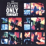 the flaming stars - only tonight - vinyl japan-1999