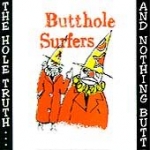 butthole surfers - the hole truth... and nothing butt - trance syndicate-1995