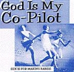god is my co-pilot - sex is for making babies - les disques du soleil et de l'acier-1994