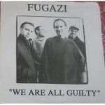fugazi - we are all guilty - -1992