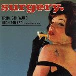 surgery - trim, 9th ward high roller - amphetamine reptile-1993
