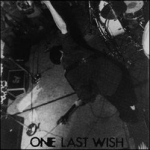 one last wish - 1986 - peterbilt, dischord - 1999