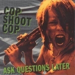 cop shoot cop - ask questions later - big cat - 1993