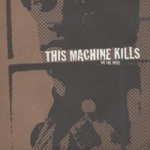 this machine kills - on the move - el grito, coalition - 2000