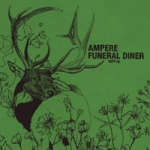 ampere-funeral diner - split cd - clean plate - 2007