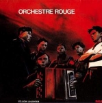 orchestre rouge - yellow laughter - rca