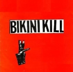 bikini kill - i like fucking - kill rock stars - 1995