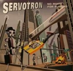 servotron - no room for humans - one louder-1996