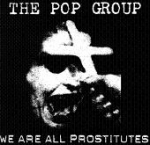 the pop group - we are all prostitutes - warner-1998