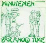 minutemen - paranoid time - sst-1980