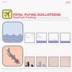 fatal flying guilloteens - quantum fucking - frenchkiss - 2007