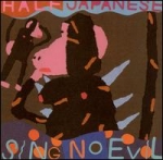 half japanese - sing no evil - drag city - 2000