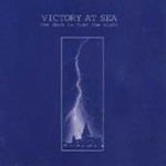 victory at sea - the dark is just the night - slowdime - 1998