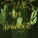 pines of nowhere - st - slowdime - 2001