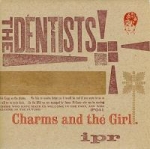 the dentists - charms and the girl - independent project-1992