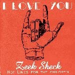 zeek sheck hotlines for the children - i love you - skin graft-2000