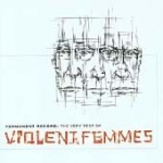 violent femmes - permanent record - rhino - 2005
