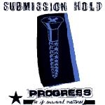 submission hold - progress (as if survival mattered) - allium, flat earth recs-1997