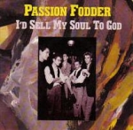 passion fodder - i'd sell my soul to god - beggars banquet - 1989