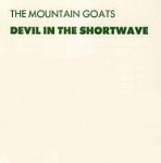 the mountain goats - devil in the shortwave - yo-yo - 2001