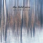 the field mice - snowball - les temps modernes-2005