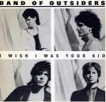 band of outsiders - i wish i was your kid - barclay - 1986