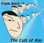 frank black - the cult of ray - cooking vinyl - 1996