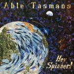able tasmans - hey spinner! - flying nun - 1990