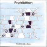 prohibition (FR) - cobweb-day - prohibited, semetry, wotre music-1995