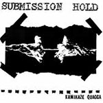 submission hold - kamikaze quagga - self-released-1996