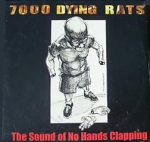 7000 dying rats - the sound of no hands clapping - toyo, tumult - 2001