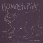 homostupids - cat music - fashionable idiots-2008