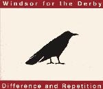 windsor for the derby - difference and repetition - young god-1999