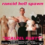 rancid hell spawn - scalpel party - wrench - 2000