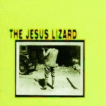 the jesus lizard - cold water - jetset