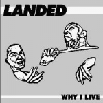 landed - why i live - vermiform