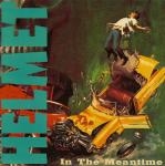 helmet - in the meantime - amphetamine reptile - 1992