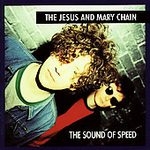the jesus and mary chain - the sound of speed - blanco y negro-1993