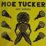 moe tucker - hey mersh! - 50. 000. 000. 000. 000. 000. 000. 000 watts - 1989