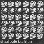 steel pole bath tub - we own drrrills - self-released-1987