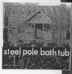 steel pole bathtub - demo - self-released-1986