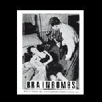 brainbombs - live at smlands nation, lund, sweden, may 29 1993 - richie, testostertunes-2008