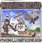 splotch - two million fuckheads - menlo park - 1998