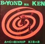 archbishop kebab - beyond ma ken - trottel - 1993