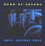 band of susans - hope against hope - furthur-1987