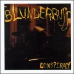 blunderbuss - conspiracy - homestead