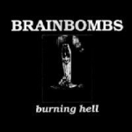brainbombs - burning hell - blackjack-1992