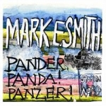 mark e. smith - pander! panda! panzer! - action - 2002