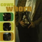 cows - whorn - amphetamine reptile - 1996