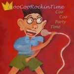 coo coo rockin time - coo coo party time - 50. 000. 000. 000. 000. 000. 000. 000 watts - 1990
